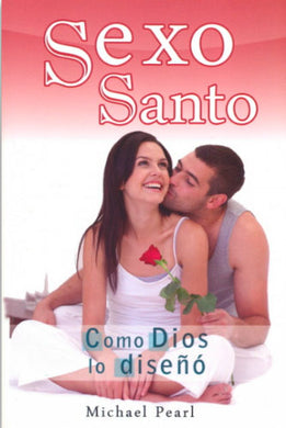 Sexo Santo | Michael Pearl | CLC Editorial