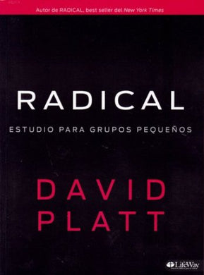 Radical para grupos pequeños | David Platt | LifeWay