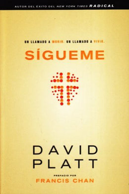 Sígueme | David Platt | Tyndale español