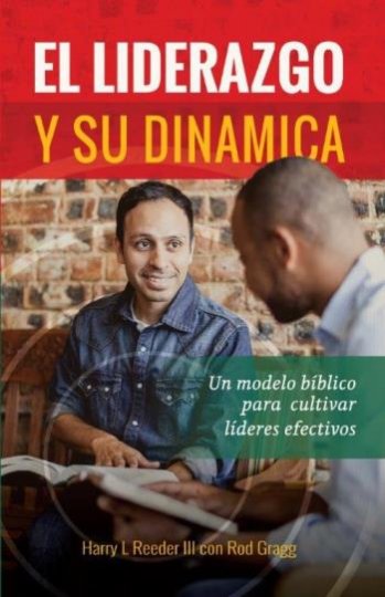 El liderazgo y su dinámica | Harry Reeder | Faro de Gracia 