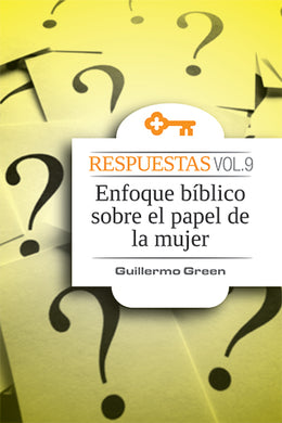 Enfoque bíblico sobre el papel de la mujer | Guillermo Green | Editorial Clir