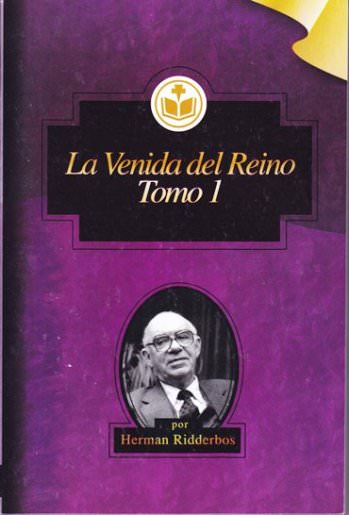 La venida del reino tomo 1 | Herman Ridderbos | Editorial Clir