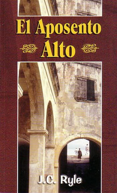 El aposento alto | John Charles Ryle | Editorial Peregrino