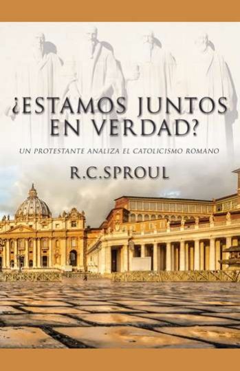 ¿Estamos juntos en verdad? | R.C. Sproul | Publicaciones Faro de Gracia 