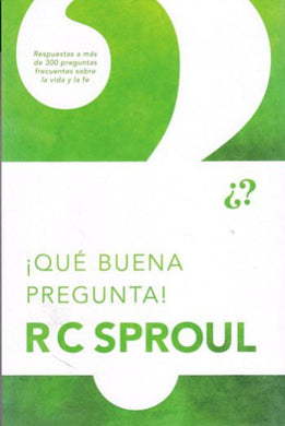 Qué buena pregunta | Robert Charles Sproul | Editorial Tyndale