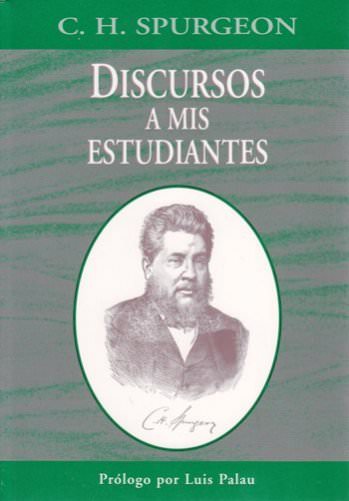 Discurso a mis estudiantes | Charles Spurgeon | Mundo Hispano 