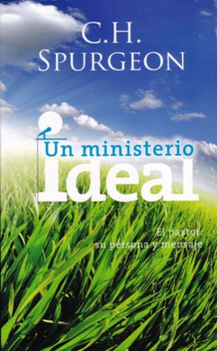 Un ministerio ideal | Charles Spurgeon | Estandarte de la Verdad 