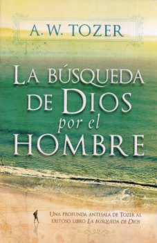 La Búsqueda de Dios por el hombre