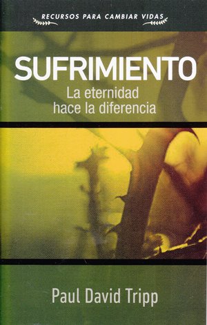 Sufrimiento | Paul David Tripp | Publicaciones Faro de Gracia