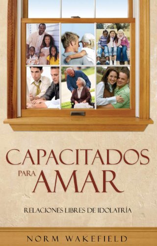 Capacitados para amar | Norm Wakefield | Spirit Elijah Ministries 