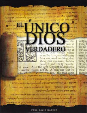 El único Dios verdadero | Paul Washer | Create Space Publishing 