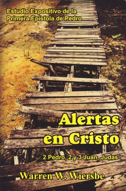 Alertas en Cristo | Warren Wiersbe | Editorial EBI | PalabraInspirada.com