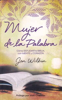 Mujer de la Palabra | Jen Wilkin | Editorial B&H Español 