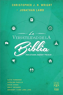 La versatilidad de la Biblia | Christopher Wright | Ediciones Puma 